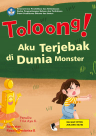 Cover Buku Toloong, Aku Terjebak di Dunia Monster!