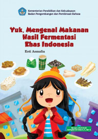 Cover Buku Yuk, Mengenal Makanan Hasil Fermentasi Khas Indonesia