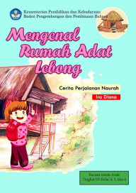 Cover Buku Mengenal Rumah Adat Lebong Cerita Perjalanan Naurah